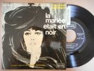 Rare 1968 - E.P La Mariée Etait En Noir - François Truffaut - NM - Languette