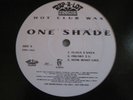 ONE SHADE 