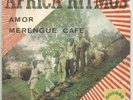 AFRICA RITMOS amor / merengue cafe 7
