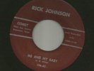 ROCKABILLY - RICK JOHNSON - ME AND MY BABY  -HEAR- 1959 TEXAS KING CP COMET