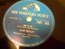 Elvis Presley Rip it Up/Baby Let’s Play House 78 HMV POP.305 Almost unmarked