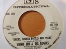 VINNIE ZEN & THE ROGUES - BRICKS,BROKEN BOTTLES AND STICKS /HOW MANY BREAKS. EX