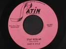 GARY & KYLE: Stay With Me / Smaller Than You 45 (San Antonio, TX)