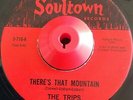 THE TRIPS - THERE'S THAT MOUNTAIN -  NORTHERN SOUL (WIGAN CASINO)