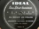 Orq. Havana Riverside - PA FRICASE LOS POLLOS / Son Montuno - RARE IDEAL 78 rpm