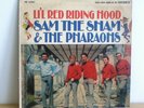 SAM   THE  SHAM  AND THE  PHAROHS    LP      LI,L  RED RIDING   HOOD