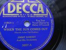 Jimmy Dorsey 78rpm Single 10-inch Decca #3657 When The Sun Comes Out