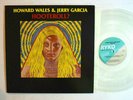 ROCK LP - HOWARD WALES & JERY GARCIA - HOOTEROLL? GF 1987 Ryko CLEAR WAX M-