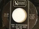 NORTHERN SOUL 45 - THE WANDERERS - YOU CAN'T RUN AWAY FROM ME / I'LL KNOW - UA