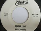Latin Sweet Soul PAUL ORTIZ Tender Love / Mi Negro Va Gozar EX/M- Ghetto
