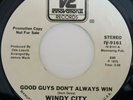 70's Soul WINDY CITY We Party Heavy Up In Heah /Good Guys Don't Always Win M-