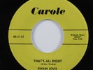Rockabilly 45 DWAIN LOUIS That's All Right CAROLE VG++ HEAR