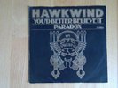 Hawkwind - You'd better believe it / Paradox 7