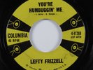 Rockabilly 45 LEFTY FRIZZELL You're Humbuggin' Me COLUMBIA HEAR