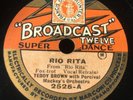 78 rpm - TEDDY BROWN & Percival MACKEY'S - Rio Rita- BROADCAST TWELVE 2525