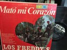 LOS FREDDY’S LP MATO MI CORAZON TEX MEX GARAGE LATIN ROCK & ROLL SOUL R&B 1968