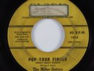 R&B 45 MILLER SISTERS Pop Your Finger GLODIS HEAR