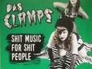 DAS CLAMPS - Shit Music For Shit People GREEN VINYL LP (New) THE CRAMPS