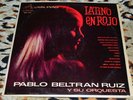 Pablo Beltran Ruiz – Latino En Rojo Lp Ex 20180501 Sexy Easy Listening Instrumen