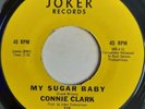 CONNIE CLARK - My Sugar Baby - Joker - NORTHERN SOUL - US 45 - 70's reissue