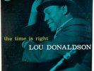 LOU DONALDSON: Time is Right US Blue Note 4025 DG Jazz Orig LP