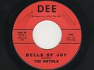 '59 R&B/DooWop/Teen INITIALS Bells Of Joy/You DEE 1001 VG+ HEAR BOTH NOW