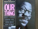 JOE HENDERSON ' OUR THING'  BLP4152, NYC,P VGs, ED1.MICROGROOVE