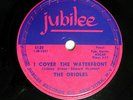 ORIOLES doowop 78 I COVER THE WATERFRONT ONE MORE TIME Mint minus Jubilee TB2007