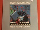 TOXIC REASONS LP   (Kill By Remote Control) *1st Press Punk/Hardcore/KBD