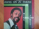 MIKE JAMES KIRKLAND HANG ON IN THERE BRYAN RECORDS 1972 VG RARE FUNK SOUL...