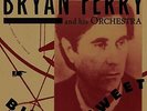 Bryan Ferry - Bitter-Sweet - LP Vinyl - New