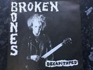 Broken Bones - Decapitated 7” Fall 20 *Rare* *Punk*