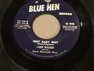 Rockabilly “Lanie Walker” Why Baby Why/ Drop In” Rare Blue Hen (VG)