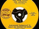 The Jaynetts Sally, Go Round The Roses Vinyl Single 7inch Tuff