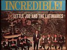 Little Joe & The Latinaires “Incredible “Chicano Soul-Tejano