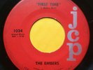 THE EMBERS First Time b/w I Wanna Be (Your Everything) NORTHERN SOUL 45 JCP 1034