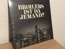 Broilers - “Ist Da Jemand?” 7” Vinyl - Neu & OVP