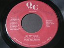 Pure Pleasure   By My Side / Dancin' Prancin'   QC   modern soul 45 HEAR