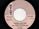 POP CORN & THE MOHAWKS-CUSTER'S LAST MAN/SHIMMY GULLY-MOTOWN 1002
