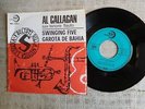 Joseph Montzel - Al Callagan ?– Swinging Five / Garota De Bahia - 45 giri