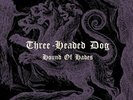 THREE- Headed Dog - Hound of Hades  LP 1973 Sommor