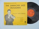 THE JAMAICAN JAZZ CRUSADERS Ft Roy Bubbles Burrowes JMA Jazz Bebop LP HEAR