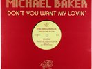 Michael Baker - Don't You Want My Lovin' 12