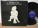 SPRIGUNS REVEL WEIRD AND WILD UK 1st DECCA 1976 raaare FOLK PSYCH ROCK LP