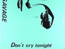 Savage - Don't Cry Tonight 12