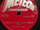 Elmore James I Held My Baby Last Night/I Believe Meteor Records 5000 78 Rpm