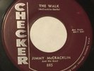 JIMMY MCCRACKLIN The Walk/I'm To Blame 45 Checker r&b