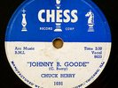 CHUCK BERRY r&r 78 JOHNNY B GOODE vg++ b/w AROUND & AROUND vg+ on CHESS RJ 257