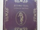 JETHRO TULL Living In The Past UK double vinyl LP Chrysalis CJT1 1972