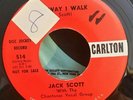 Jack Scott Carlton 514 THE WAY I WALK (RED LABEL ROCKABILLY PROMO 45) PLAYS GR8